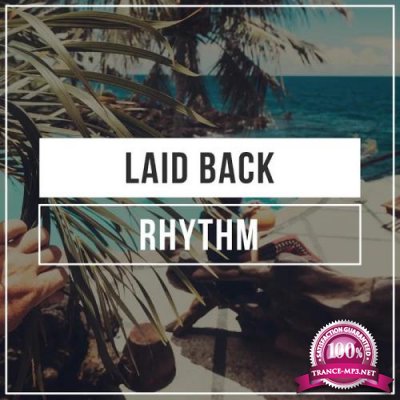 Ibiza Lounge - Laid Back Rhythm (2019)