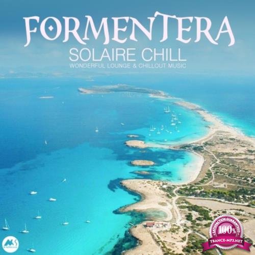 Formentera Solaire Chill (Wonderful Lounge & Chillout Music) (2019)