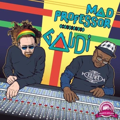 Mad Professor - Mad Professor Meets Gaudi (2019)