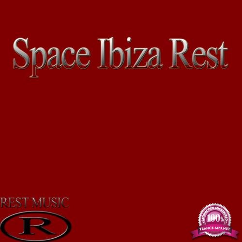 Rest Music - Space Ibiza Rest (2019)