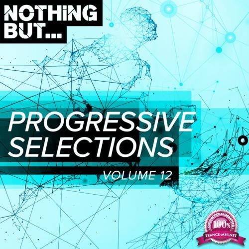 Nothing But... Progressive Selections Vol 12 (2019)