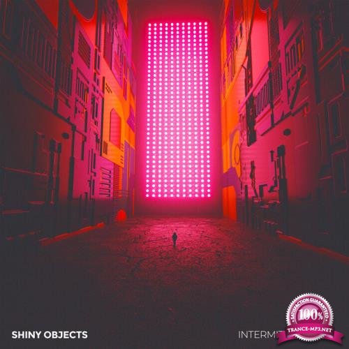 Shiny Objects - Intermittent Soul (2019)