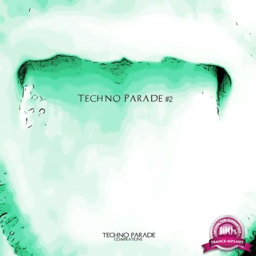 Techno Parade Compilations: Techno Parade #2 (2019)