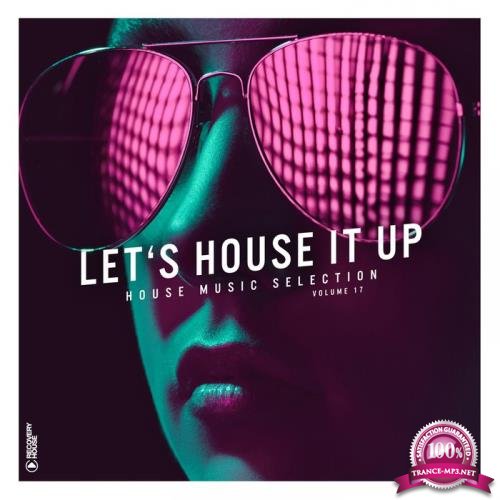 Let's House It up, Vol. 17 (2019)