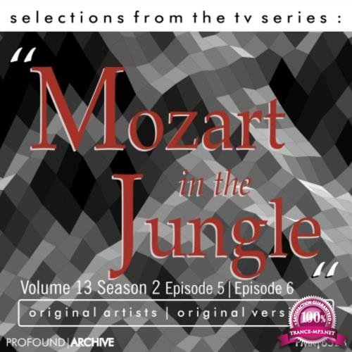 Selections from the TV Serie Mozart in the Jungle Volume 13 Season 2 Episode 5 & Episode 6 (2018)