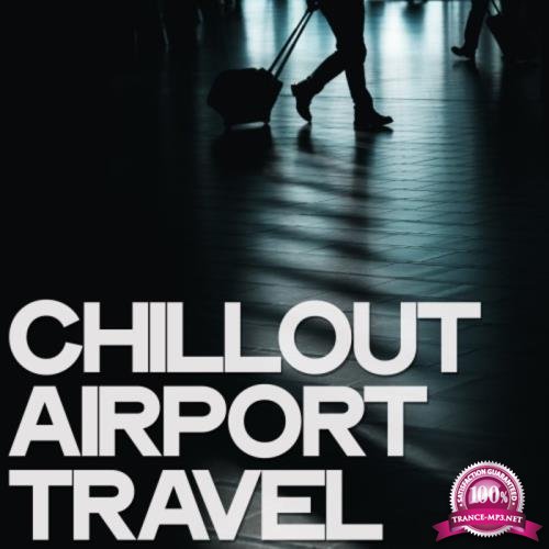 Violet Music - Chillout Airport Travel (2019)