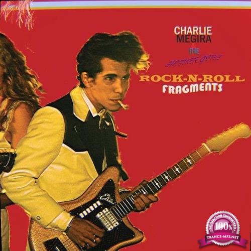 Charlie Megira & The Hefker Girl - Rock 'N' Roll Fragments (2019)