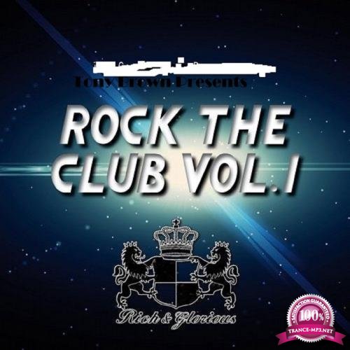 Tony Brown Presents Rock The Club, Vol. 1 (2019)