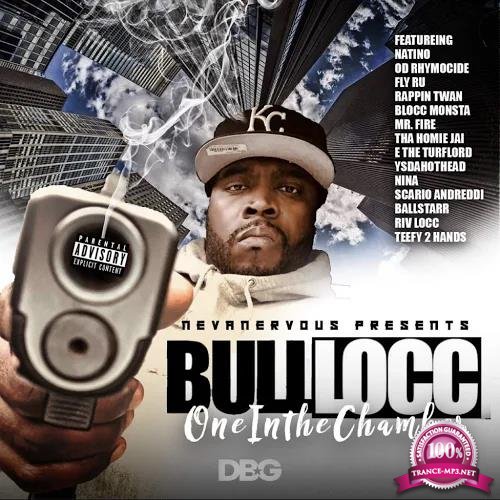 Bull Locc - One In The Chamber (2019)