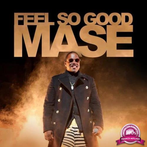 Mase - Feel So Good (2019)