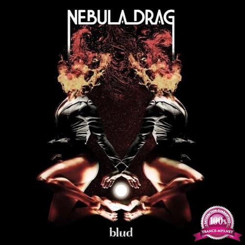 Nebula Drag - Blud (2019)