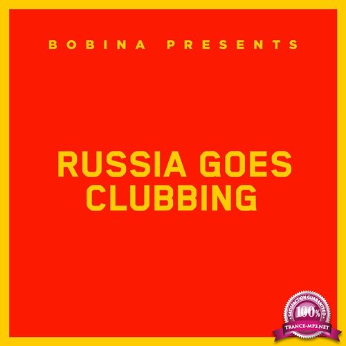 Bobina - Russia Goes Clubbing 572 (2019-10-06)