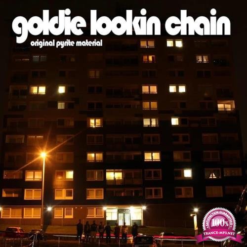 Goldie Lookin Chain - Original Pyrite Material (2019)