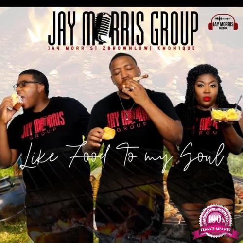 Jay Morris Group - Like Food to My Soul (2019)