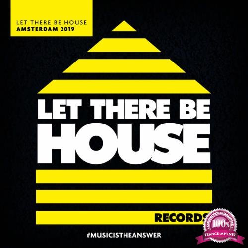 Let There Be House Amsterdam 2019 (2019)
