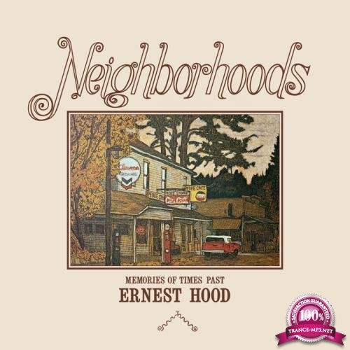 Ernest Hood - Neighborhoods (2019)