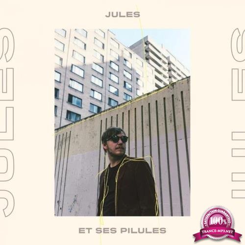 Jules - Jules Et Ses Pilules (2019)