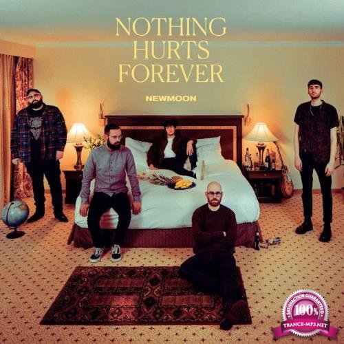 Newmoon - Nothing Hurts Forever (2019)