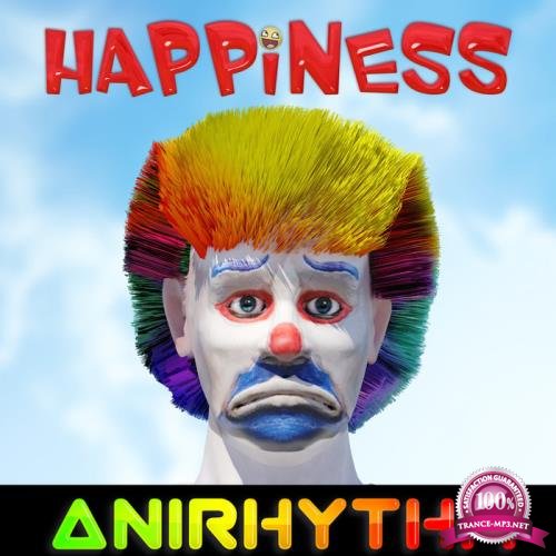 Anirhythm - Happiness (2019)