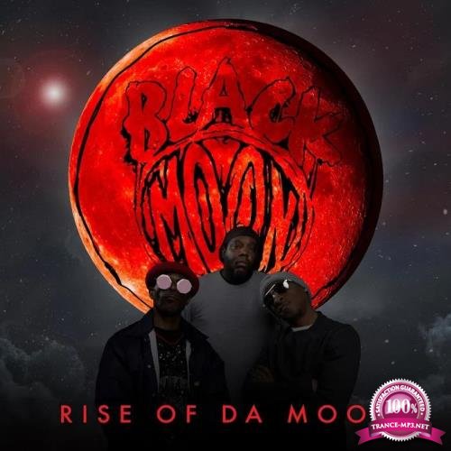 Black Moon - Rise of Da Moon (2019)