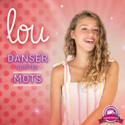 Lou - Danser Sur Tes Mots (Version Deluxe) (2019)