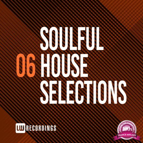 Soulful House Selections, Vol. 06 (2019)