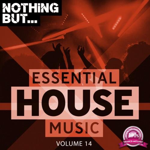 Nothing But... Essential House Music, Vol. 14 (2019)
