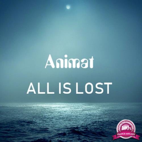 Animat  - All is Lost (2019)