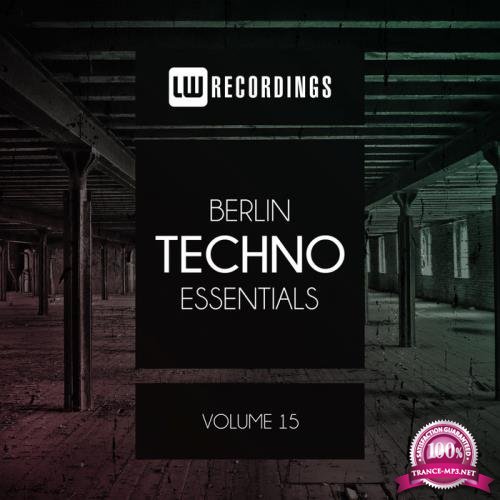 Berlin Techno Essentials Vol 15 (2019)