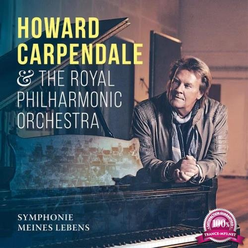 Howard Carpendale mit dem Royal Philharmonic - Symphonie meines Lebens (2019)