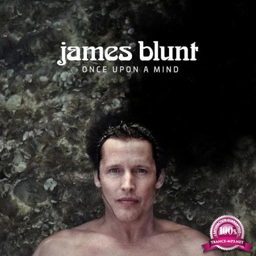 James Blunt - Once Upon A Mind (2019)