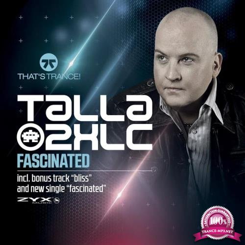 Talla 2XLC - Fascinated (Incl. DJ Mix) (2019)