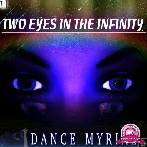 Dance Myrial - Two Eyes In The Infinity (2019)