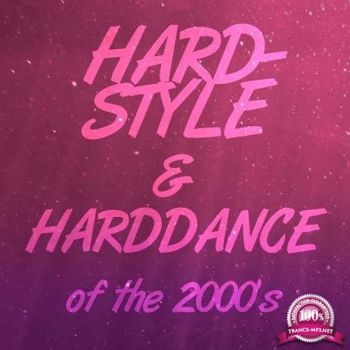 Hardstyle & Harddance of the 2000's (2018)
