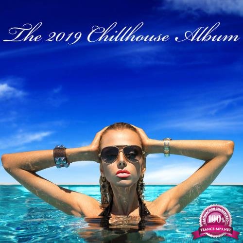 The 2019 Chillhouse Album (2019)