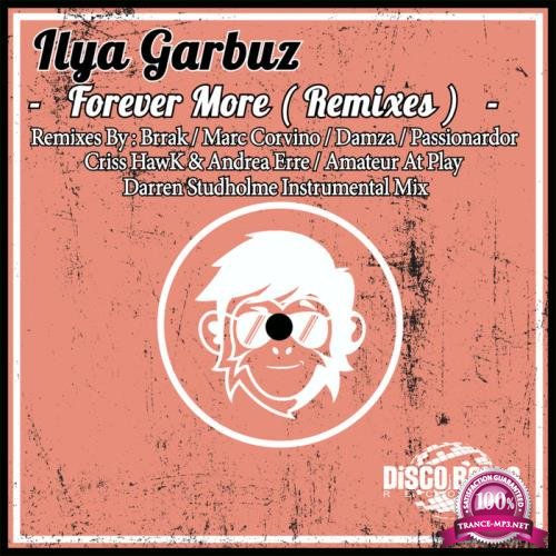 Ilya Garbuz - Forever More (Remixes) (2019)