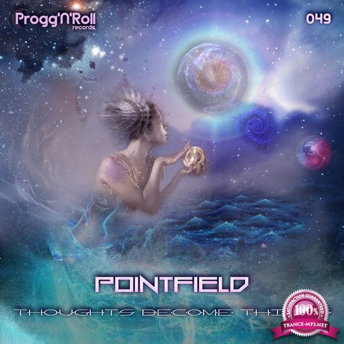 Pointfield - Thoughts Become Things (2019)