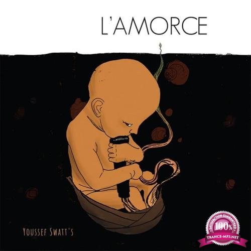 Youssef Swatts - Lamorce (2019)
