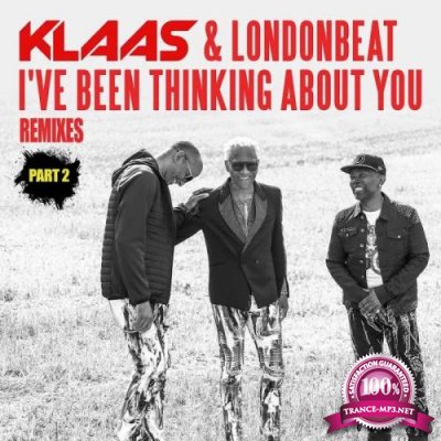 Klaas & Londonbeat - I've been thinking about you (Remixes Part 2) (2019)