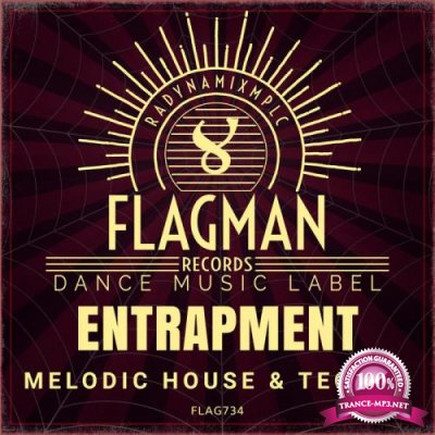 Flagman - Entrapment Melodic House & Techno (2019)