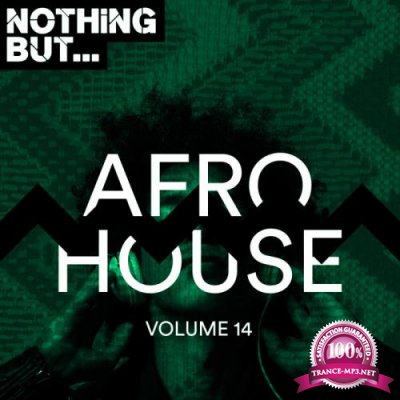 Nothing But... Afro House, Vol. 14 (2019)