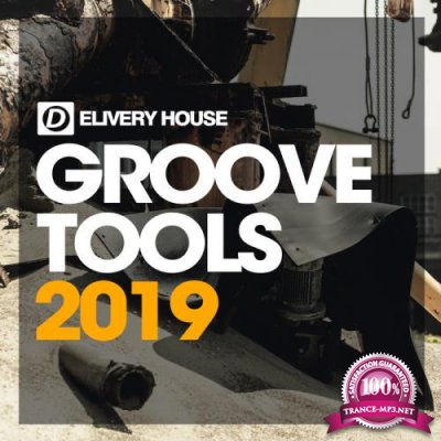 Delivery House - Groove Tools 2019 (2019)