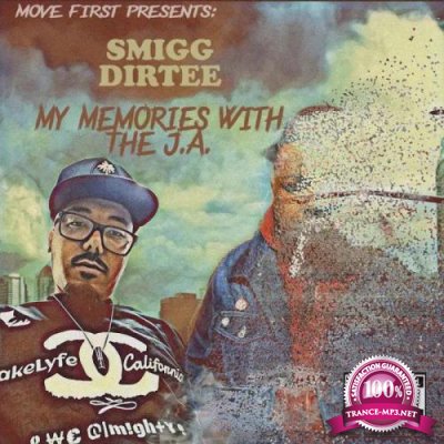 Smigg Dirtee - My Memories with the J.A. (2019)