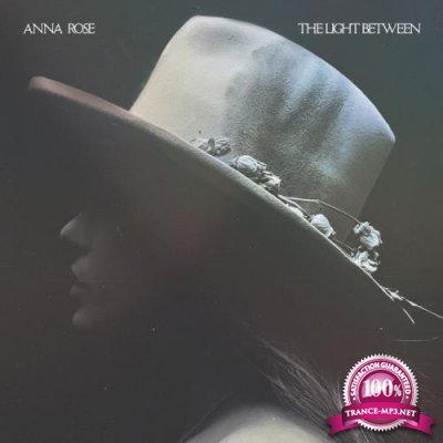 Anna Rose - The Light Between (2019)