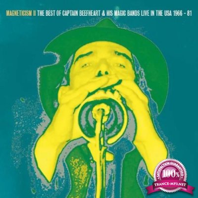Captain Beefheart & his Magic Bands - Magneticism II: (Live in the USA 1966-81) (2019)