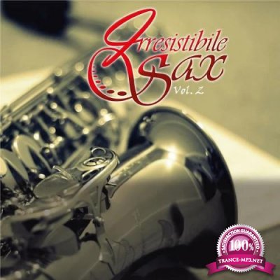 Irresistibile Sax - Irresistibile Sax Vol 2 (2019)