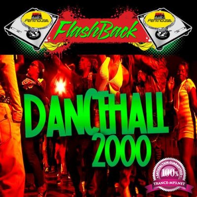 Penthouse Flashback Series Dancehall 2000 (2019)