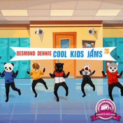 Desmond Dennis - Cool Kids Jams 3 (2019)