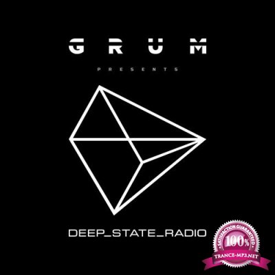 Grum - Deep State Radio Episode 001 (2019-10-05)