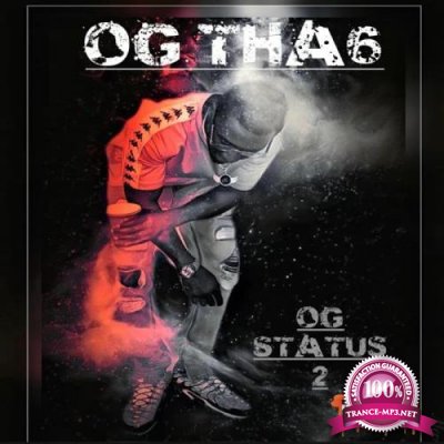 OG Tha6 - OG Status 2 (2019)